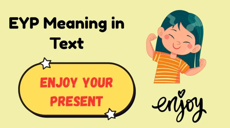 What Does EYP Mean in Text? A Complete Guide What Does EYP Mean in Text